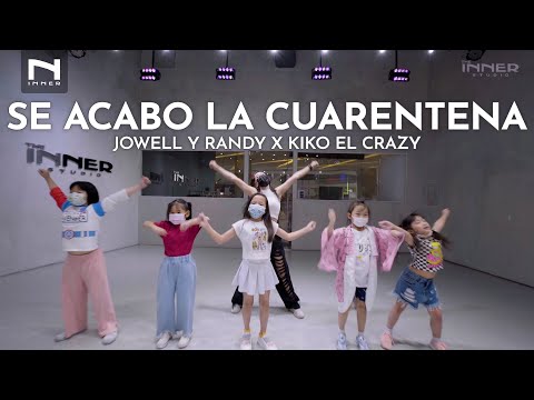 INNER KIDS I SE ACABO LA CUARENTENA - JOWELL Y RANDY X KIKO EL CRAZY
