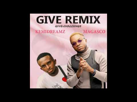 Magasco ft Kemidreamz- #Givechalenge
