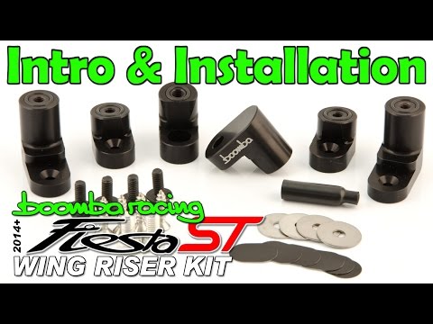 Intro & How to Install | Boomba Wing Riser Kit for '14+ Ford Fiesta ST