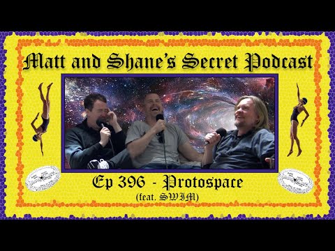 Ep 396 - ProtoSpace (feat. SWIM)