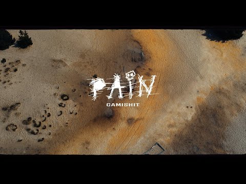 Camishit - Pain [Official Video]