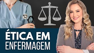 ÉTICA EM ENFERMAGEM (Resumo) - Direito para Enfermeiros e Profissionais da Saúde
