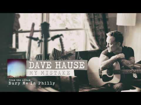 Dave Hause - My Mistake