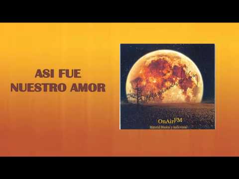OnAirFM | Alexander Diaz - Asi Fue Nuestro Amor