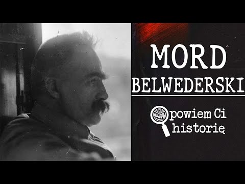 ZBRODNIA W CIENIU PIŁSUDSKIEGO | BELWEDER 1928