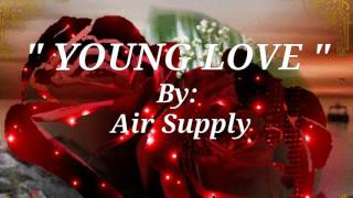 YOUNG LOVE(Lyrics)=Air Supply=