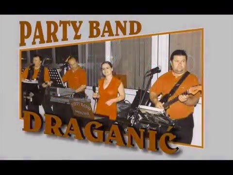 DRMEŽ  - - PARTY  BAND DRAGANIĆ