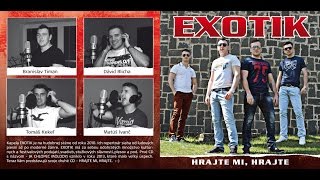 EXOTIK - Hrajte mi, hrajte 2015 / Full Album