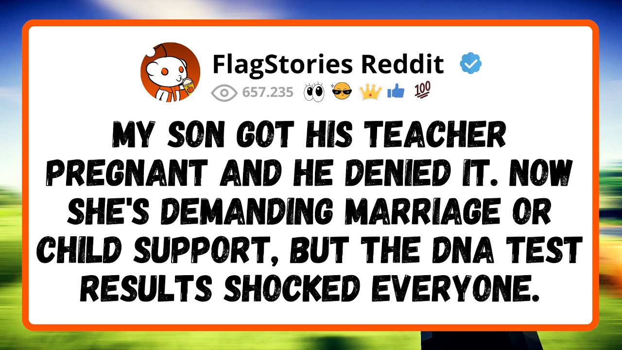 My Son Got His Teacher Pregnant And He Denied It