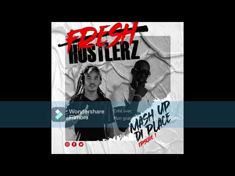 FRESH HUSTLERZ - DJ WIN FT DJ PAB - MASH UP DI PLACE - EPISODE 01
