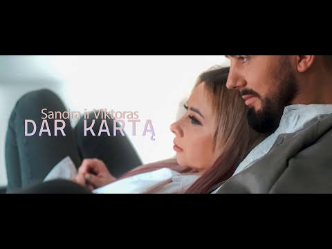 Sandra ir Viktoras - Dar kartą