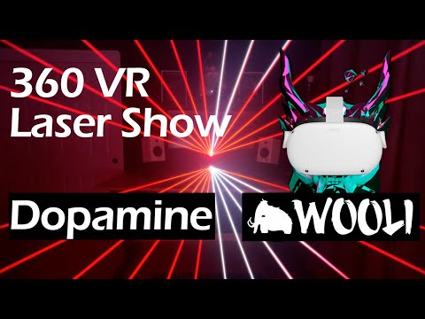 360 VR Laser Show for Dopamine - Wooli, Tape B