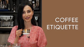 COFFEE ETIQUETTE