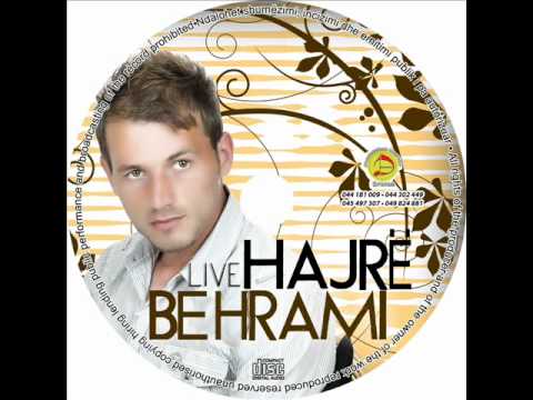 Hajrë Behrami - Ti ke faj - Live album 2011