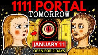 You’re Already VERY Late! But Tomorrow's 1111 PORTAL Will SAVE YOU! January 11, 2026