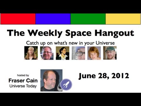 Weekly Space Hangout - 2012-06-28