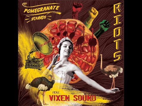 Pomegranate Sounds ft. Vixen Sound - Starting Riots (Riots EP POMS007)