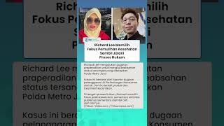 Status Tersangka Digugat, Richard Lee Tarik Diri dari Publik demi Pemulihan Fisik dan Mental