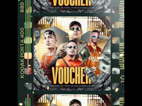 VOUCHER - MC NEGO DO BERNA , MC GORDIN REX , THIMBA MC (DJ ABEL )