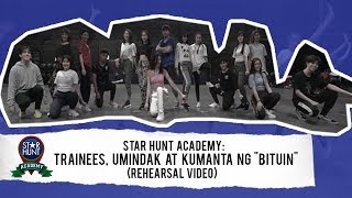 Trainees, umindak at kumanta ng “Bituin” | Star Hunt Academy