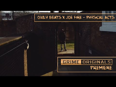 Owlybeats x Joe Fire - Physical Acts (Music Video)