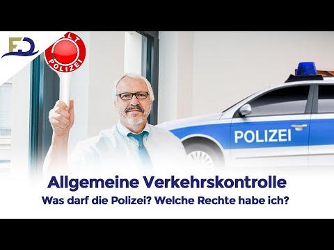 General traffic control 🛑 👮🏻- What is the police allowed to do §§ - What rights do I have §§