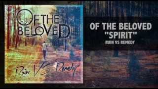 Of the Beloved- Spirit