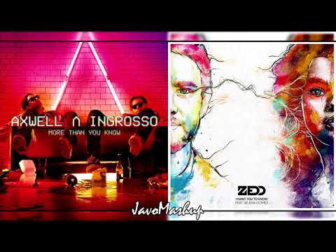Axwell Λ Ingrosso\Zedd - More Than You Know x I Want You To Know (Concept) ft. Selena Gomez