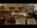 Playlist Mac Miller의 사랑노래