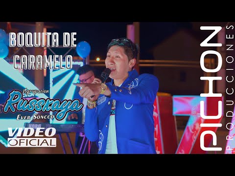 ♫ Boquita de Caramelo - Agrupación Russkaya 💙 Autor: Juan Bailon Llahuilla Quispe