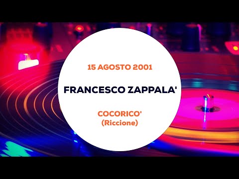 Francesco Zappalà - Cocoricò (Riccione) 15 Agosto 2001