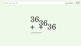 Download lagu Long Addition Problem 36 36 36: Step-by-Step Video Solution | Tiger Algebra mp3