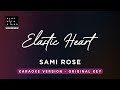 Elastic Heart - Sami Rose (Original Key Karaoke) - Instrumental Cover with Lyrics