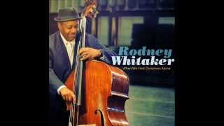 Rodney Whitaker   The World Falls Away