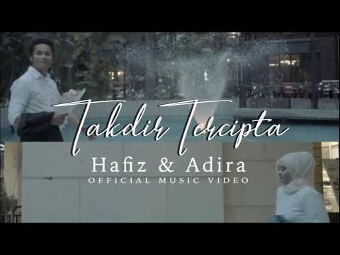 takdir tercipta hafiz feat adira lirik - takdir tercipta - hafiz feat adira (lirik)