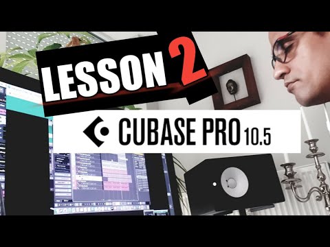 Beginners Lesson 2 - Cubase Pro 10.5 Tutorial