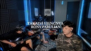 Download lagu Rony Parulian - Tak ada ujungnya | Cover mp3 Download lagu Rony Parulian - Tak ada ujungnya | Cover mp3