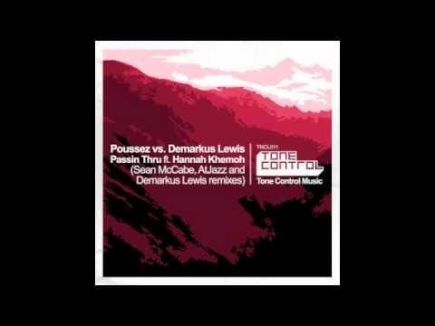 Poussez vs. Demarkus Lewis - Passin Thru ft. Hannah Khemoh (Deez Slow Lane Remix)