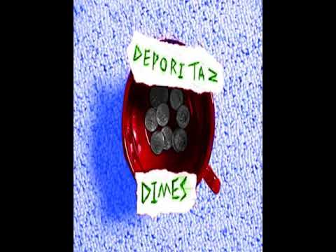 Deporitaz - Dimes (Full Album)