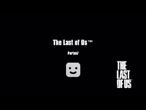 The Last of Us Gameplay Walkthrough Part 7
