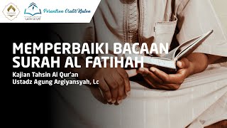 Download lagu Memperbaiki Bacaan Surah Al Fatihah | Ustadz Argiyansyah, Lc mp3 Download lagu Memperbaiki Bacaan Surah Al Fatihah | Ustadz Argiyansyah, Lc mp3