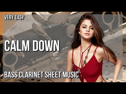 SUPER EASY Bass Clarinet Sheet Music: How to play Calm Down  by Rema ft Selena Gomez