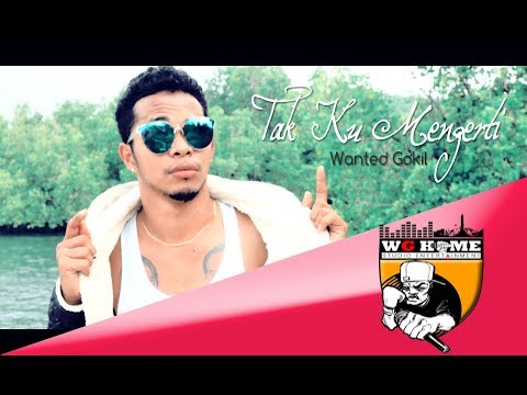WANTED GOKIL - TAK KU MENGERTI ( OFFICIAL MUSIK VIDEO )
