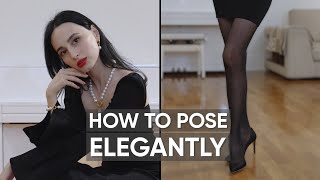 How to Pose Elegantly: Ways To Look More Feminine in Pictures | Jamila Musayeva