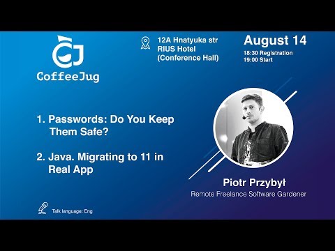 Passwords: Do We Keep Them Safe? by Piotr Przybył | CoffeeJug Meetup