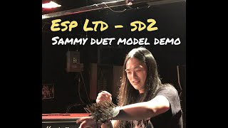 Video thumbnail for #esp LTD - SD2 Sammy duet model rough demo by Chuck Shred