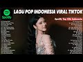 Lagu Tiktok Galau Viral 2024 - Lagu Indonesia Terbaru 2024 - Spotify, Tiktok, Joox, Resso