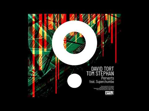 Superchumbo, David Tort, Tom Stephan - Perverts (Miami Tech Mix)