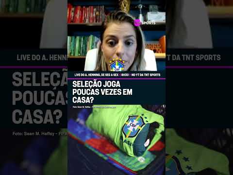 SELEÇÃO BRASILEIRA DEVERIA JOGAR MAIS VEZES EM CASA? #shorts