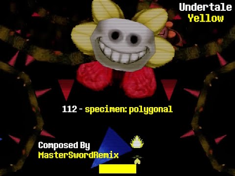 Undertale Yellow - 112 specimen: polygonal (15 minute loop)